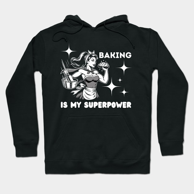 Baking-Is-My-Superpower Hoodie by Alexa